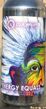 Energy Equals - Equilibrium Brewery